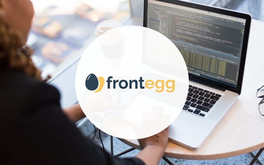 Frontegg lève $40M pour résoudre le problème de la gestion des utilisateurs (SaaS B2B)